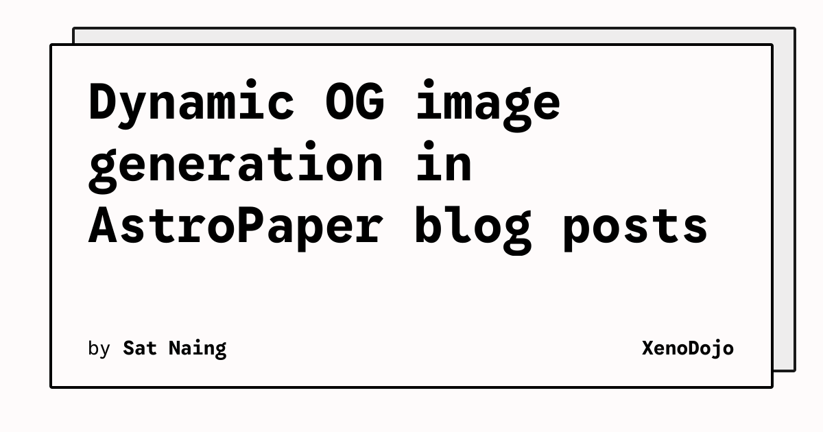 Dynamic OG image generation in AstroPaper blog posts